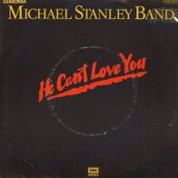 7 Vinyl Michael Stanley Band - He can´t Love You