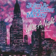 7 Vinyl John & Andrew Mc Coy - What a Night