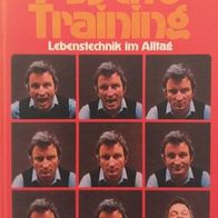 Psycho Training - Lebenstechnik im Alltag - Top Angebot