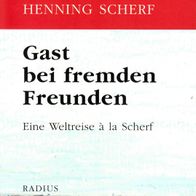 Henning Scherf - Gast bei fremden Freunden - (Radius, 2008) -neuwertig