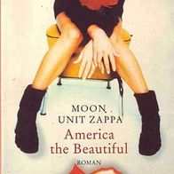 America the Beautiful / Moon unit Zappa