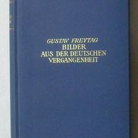 Bilder aus der Deutschen Vergangenheit; Aus dem Jahrhundert der Reformen