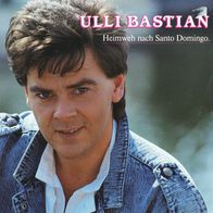 7 Vinyl Ulli Bastian - Heimweh nach Santo Domingo