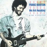 7 Vinyl Franz Benton - We are Awaking ( New Version )