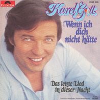 7 Vinyl Karel Gott - Wenn ich dich nicht hätte