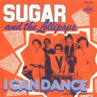 7 Vinyl Sugar & the Lollipops - I can Dance