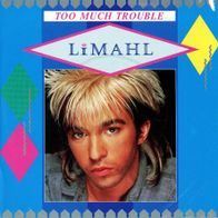 7 Vinyl Limahl - Too much Trouble