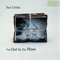 7 Vinyl Toni Childs * I´ve got to go now