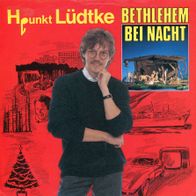 7 Vinyl H Punkt Lüdtke - Bethlehem bei Nacht