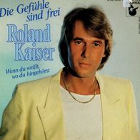 7 Vinyl Roland Kaiser - Die Gefühle sind frei