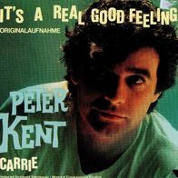 7 Vinyl Peter Kent - IT´s a real good Feeling