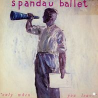 7 Vinyl Spandau Ballet - Only when You leave