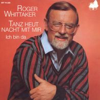 7 Vinyl Roger Whittaker - Tanz heut Nacht mit mir