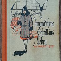 Jungmädchens Schritt ins Leben" Antikes Buch 1930 von Magda Trott / Mädchen