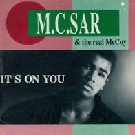 7 Vinyl M.C. Sar & the Real Mc Coy - It´s on You