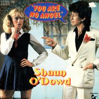 7 Vinyl Shaun O Dowd - You are no Angel