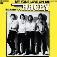 7 Vinyl Racey - Lay Your Love on me