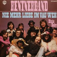 7 Vinyl Rentnerband - Nie mehr Liebe im Vau Weh