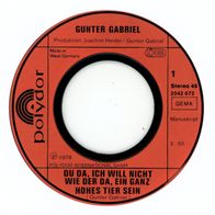 7 Vinyl Gunter Gabriel - Du da ich will nicht wie der da... ( Ohne Cover )