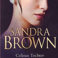 Celinas Tochter - Nacht ohne Ende / Sandra Brown