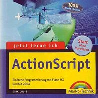 Jetzt lerne ich ActionScript - Einfache Programmierung mit Flash MX und MX 2004