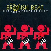 7 Vinyl Bronski Beat - Hit that perfect Beat