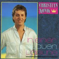 7 Vinyl Christian König - In einer blauen Lagune