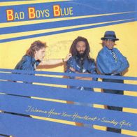 7 Vinyl Bad Boys Blue - I wanna hear Your Heartbeat