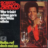 7 Vinyl Roberto Blanco - Wer trinkt schon gern den Wein allein