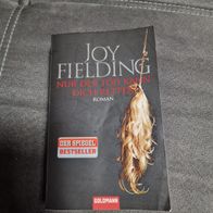 Joy Fielding - Nur der Tod kann dich retten