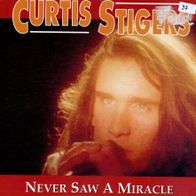 7 Vinyl Curtis Stigers / Never saw a Miracle