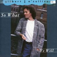 7 Vinyl Gilbert O Sullivan / So What