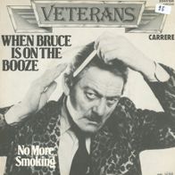 7 Vinyl Veterans / When Bruce is on the Booze