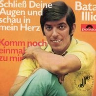 7 Vinyl Bata Illic / Schließ deine Augen und schau in mein Herz