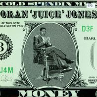 7 Vinyl Oran Juice Jones / Cold Spendin my Money