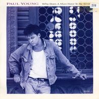 7 Vinyl Paul Young / Why does a Man have to be strong