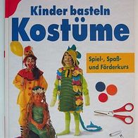 Buch: Priscilla Hershberger "Kinder basteln Kostüme" Sondereinband 1994
