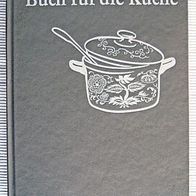 Kochbuch "Buch für die Küche" Verlag für die Frau (gebunden)