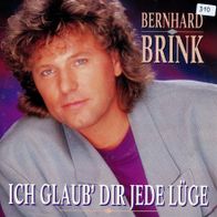 7 Vinyl Bernhard Brink / Ich glaub dir jede Lüge