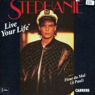 7 Vinyl Stephanie / Live Your Life