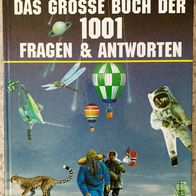 Das große Buch der 1001 Fragen und Antworten Lexikon