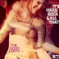 The Good Earth - It´s Hard Rock & All That - 12" LP - Saga FID 2112 (UK) 1968