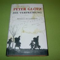 Peter Glotz, Die Vertreibung - Böhmen als Lehrstück