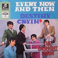 The Gaslight Union - Every Now And Then - 7"- Columbia C 23 551 (D) 1968