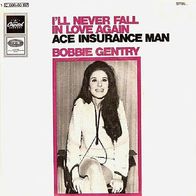 Bobbie Gentry - I´ll Never Fall In Love Again - 7"- Capitol 1C 006-80 167 (D) 1968