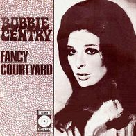 Bobbie Gentry - Fancy / Courtyard - 7"- Capitol 1C 006-80 243 (NL) 1969