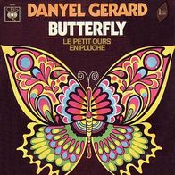 Danyel Gerard - Butterfly / Le Petit Ours En Pluche - 7"- CBS 5420 (F) 1970