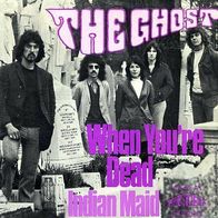 The Ghost - When You´re Dead / Indian Maid - 7"- President 14 642 AT (D) 1970