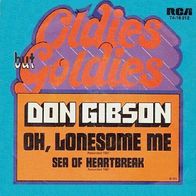 Don Gibson - Oh, Lonesome Me / Sea Of Heartbreak - 7"- RCA 26.11 032 (D)