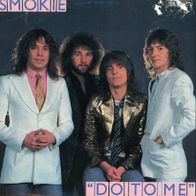 7 Vinyl Smokie / Do to me